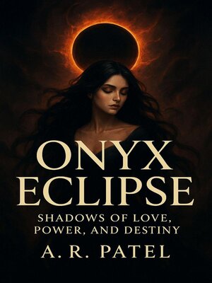 cover image of Onyx Eclipse Shadows of Love, Power, and Destiny
